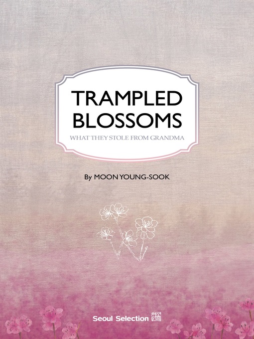 Title details for Trampled Blossoms by Moon Young-sook - Wait list